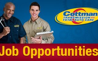 Auto Repair Jobs - Cottman Man - Cottman Transmission and Total Auto Care