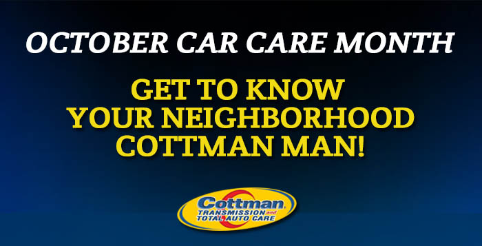 Fall Car Care Month - Cottman Man - Cottman Transmission and Total Auto Care