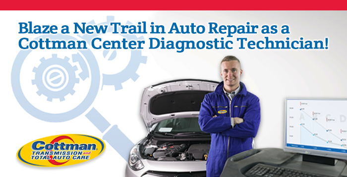 Diagnostic Technician - Cottman Man - Cottman Transmission and Total Auto Care